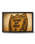 No Pain Just Profit